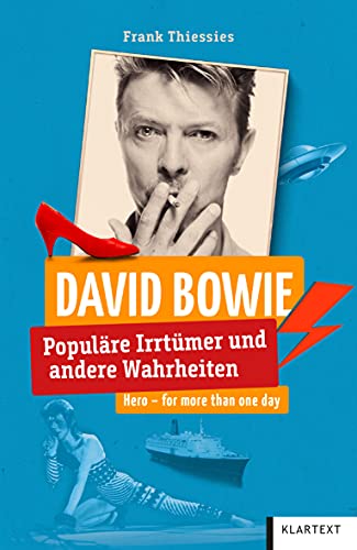 David Bowie: Populäre Irrtümer und andere Wahrheiten (Irrtümer und Wahrheiten)