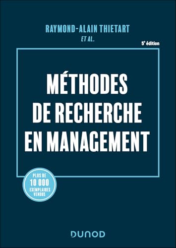 Méthodes de recherche en management - 5e éd.: Labellisation FNEGE -2015 von DUNOD