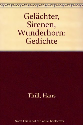 Gelächter Sirenen: Gedichte
