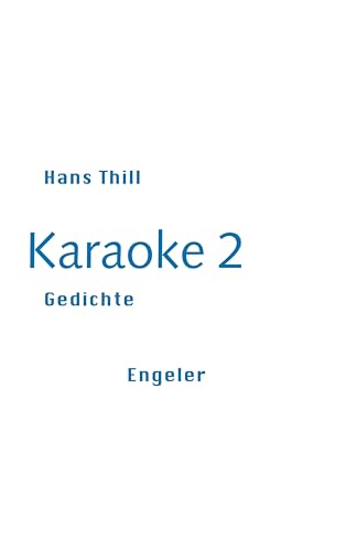 Karaoke 2: Gedichte (Neue Sammlung) von Engeler Urs Editor