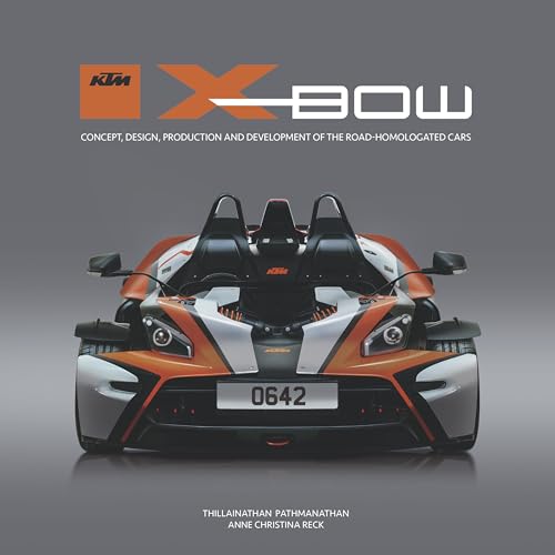 Ktm X-bow: Concept, Design, Production and Development of the Road-homologated Cars