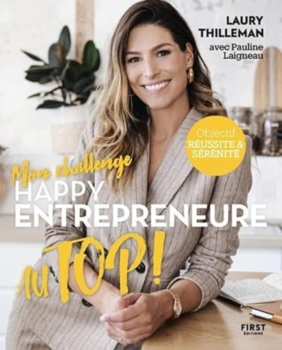 Mon challenge Au top ! Happy entrepreneure von FIRST