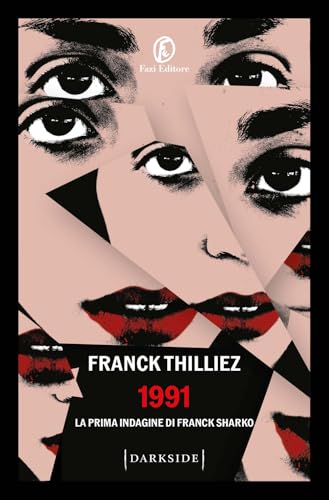 1991. La prima indagine di Franck Sharko (Darkside) von Fazi