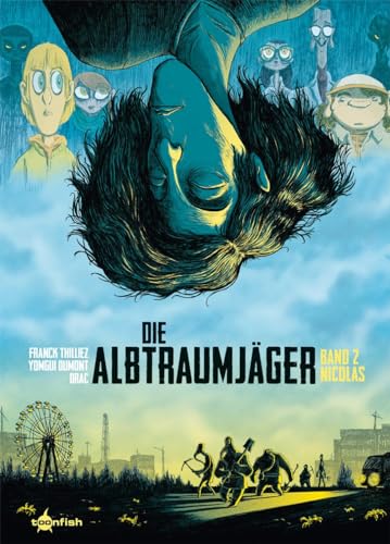 Die Albtraumjäger. Band 2: Nicolas Die Albtraumjäger. Band 2: Nicolas von Splitter Verlag
