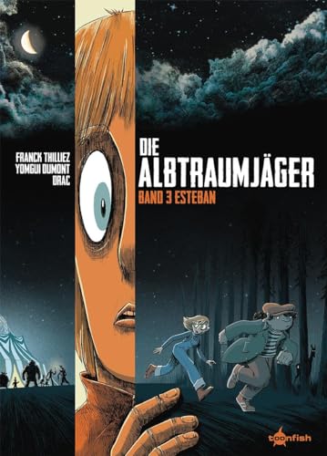 Die Albtraumjäger. Band 3: Esteban von Splitter Verlag