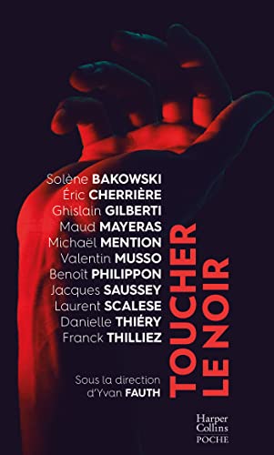 Toucher le noir Toucher le noir