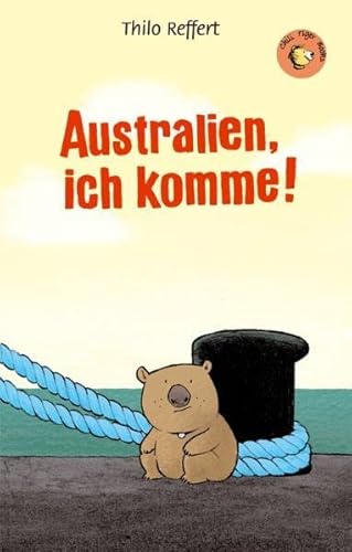 Australien, ich komme!: Chili Tiger Books (Chili Tiger Books: Tolle Texte und starke Illustrationen für neugierige Leserinnen und Leser zwischen 8 und 12 Jahren!)