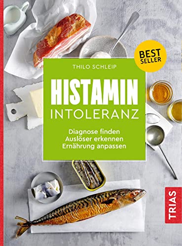 Histamin-Intoleranz: Diagnose finden, Auslöser erkennen, Ernährung anpassen