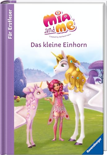 Mia and me: Das kleine Einhorn - Für Erstleser