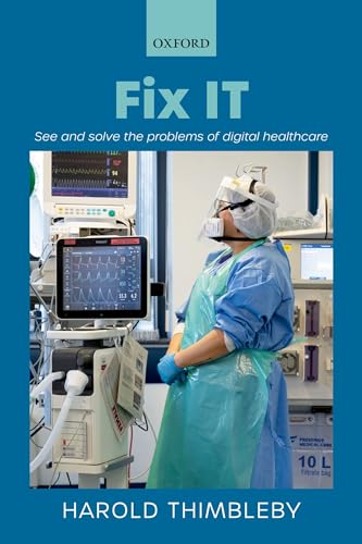 Fix It: See and Solve the Problems of Digital Healthcare von Oxford University Press