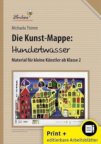 Die Kunstmappe: Hundertwasser: (2. bis 4. Klasse) von Lernbiene