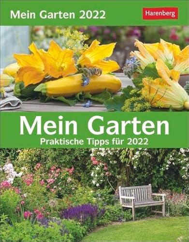 Mein Garten Wissenskalender 2022 - Tagesabreißkalender zum Aufstellen oder Aufhängen - Tischkalender mit praktischen Tipps - 12,5 x 16 cm: Praktische Tipps für 2022 von Harenberg u.Weingarten