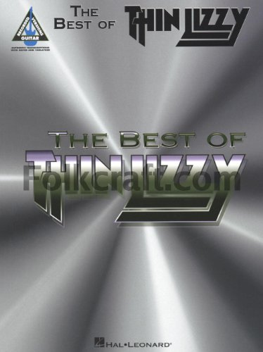 The Best of Thin Lizzy: With Notes & Tablature