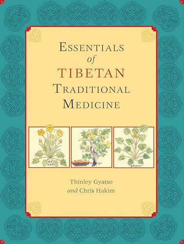 Essentials of Tibetan Traditional Medicine von North Atlantic Books