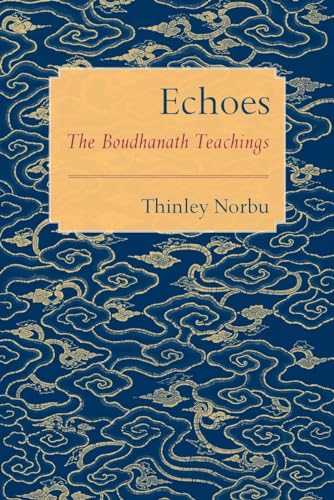 Echoes: The Boudhanath Teachings von Shambhala