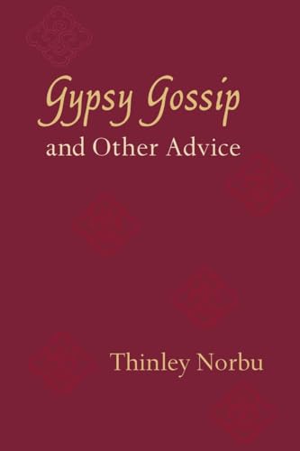 Gypsy Gossip and Other Advice von Shambhala