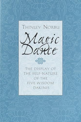 Magic Dance: The Display of the Self-Nature of the Five Wisdom Dakinis von Shambhala