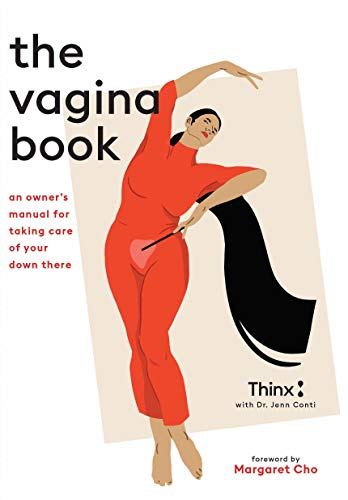 The Vagina Book: An Owner's Manual for Taking Care of Your Down There von Chronicle Books