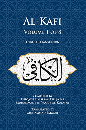 Al-Kafi, Volume 1 of 8: English Translation von Islamic Seminary Incorporated