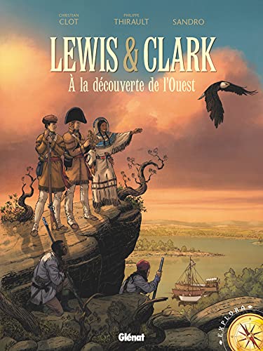 Lewis & Clark: À la découverte de l'Ouest von GLÉNAT BD