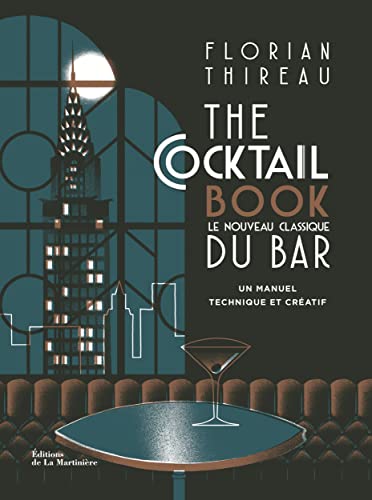 The Cocktail book: Le nouveau classique du bar von La Martinière