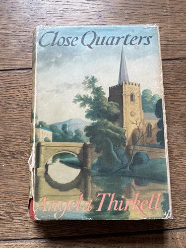 Close Quarters: A Novel (Angela Thirkell Barsetshire Series)