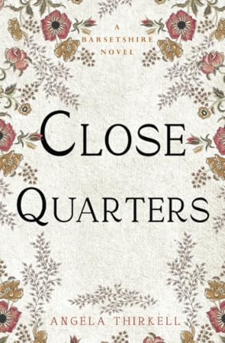 Close Quarters: Volume 27 (The Barsetshire Novels) von Open Road Integrated Media, Inc.