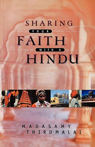 Sharing Your Faith W/ a Hindu Sharing Your Faith W/ a Hindu