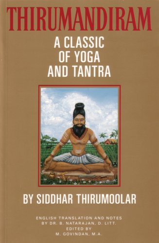 Thirumandiram: A Classic of Yoga and Tantra von Kriya Yoga Publications
