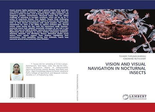 VISION AND VISUAL NAVIGATION IN NOCTURNAL INSECTS: DE von LAP LAMBERT Academic Publishing
