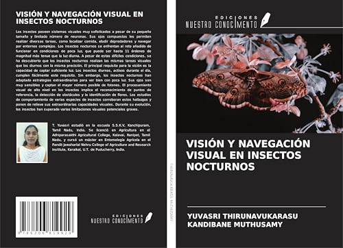 VISIÓN Y NAVEGACIÓN VISUAL EN INSECTOS NOCTURNOS von Ediciones Nuestro Conocimiento