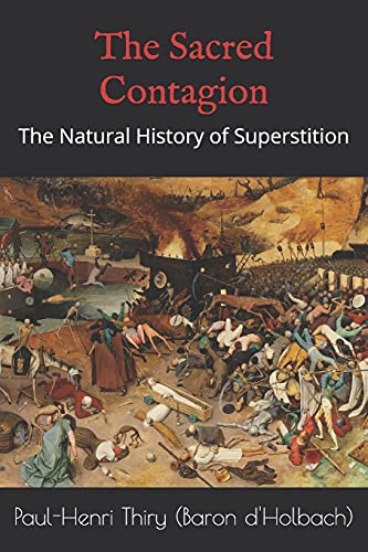 The Sacred Contagion: The Natural History of Superstition von Independently published