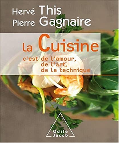 La Cuisine: C'est de l'amour, de l'art, de la technique