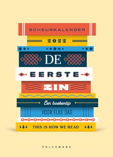De eerste zin - Scheurkalender: Een boekentip voor elke dag (Pelkmans) von Pelckmans