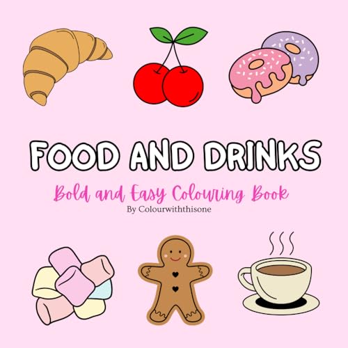 Food and Drinks: Adult and Kids Colouring Book von Independently published