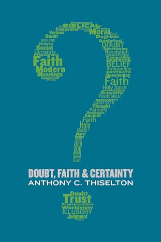 Doubt, faith, and Certainty