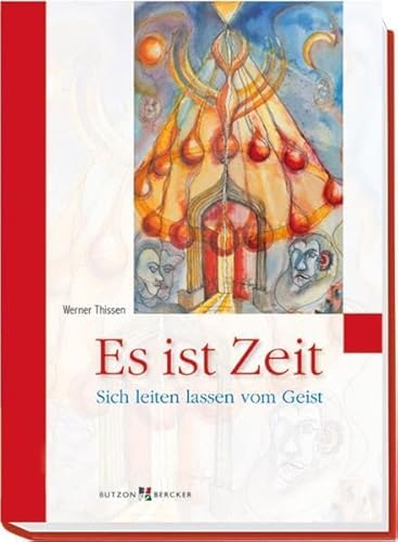 Es ist Zeit: Sich leiten lassen vom Geist