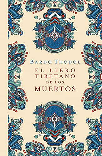 El libro tibetano de los muertos (N.E.) (Espiritualidad y vida interior)