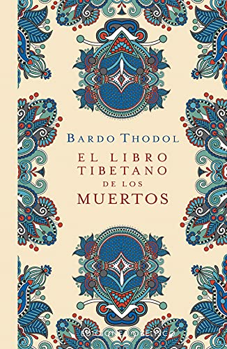 El libro tibetano de los muertos (N.E.) (Espiritualidad y vida interior) von Obelisco