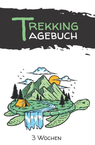 Wandertagebuch für 3 Wochen: leichtes Logbuch für bis zu 21 Tage für die nächste Trekking - Tour