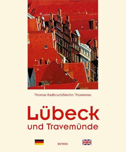 Lübeck und Travemünde: Zweisprachiger Text-Bild-Band Lübeck und Travemünde: Zweisprachiger Text-Bild-Band