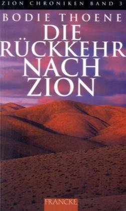 Die Zion-Chroniken - Millenium-Ausgabe / Die Rückkehr nach Zion
