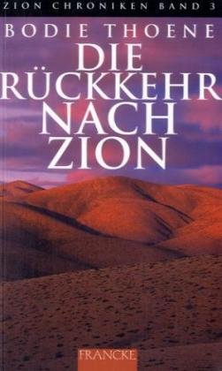 Die Zion-Chroniken - Millenium-Ausgabe / Die Rückkehr nach Zion Die Zion-Chroniken - Millenium-Ausgabe / Die Rückkehr nach Zion