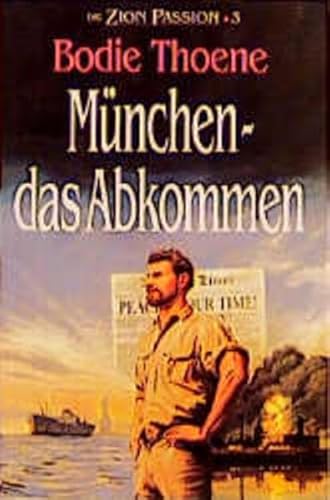 Die Zion-Passion / München - das Abkommen Die Zion-Passion / München - das Abkommen