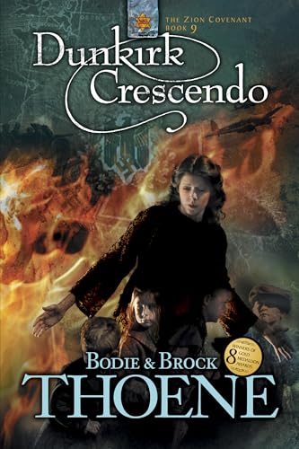 Dunkirk Crescendo (Zion Covenant, 9, Band 9)
