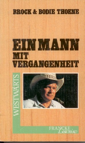 Ein Mann mit Vergangenheit (Francke-Lesereise - Westwärts)