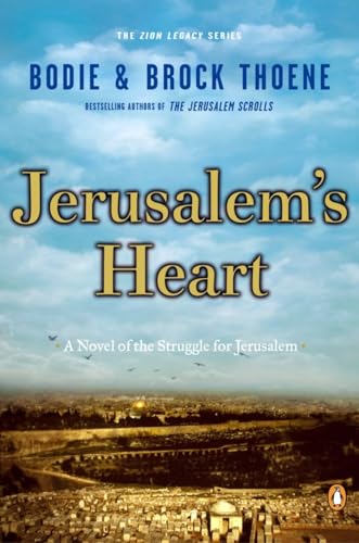 Jerusalem's Heart: A Novel of the Struggle for Jerusalem (The Zion Legacy, Band 3) von Penguin Books