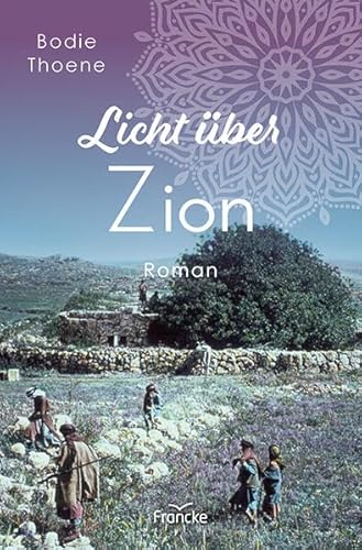 Licht über Zion (Zion Chroniken)