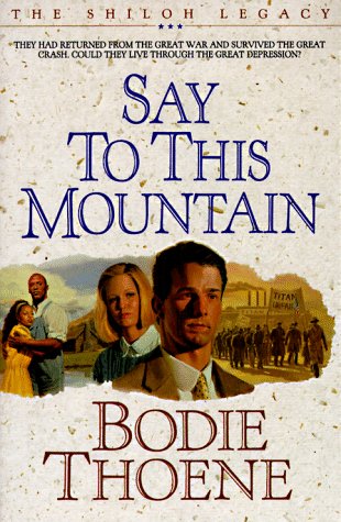Say to This Mountain (Shiloh Legacy Series, Book 3, Band 3)