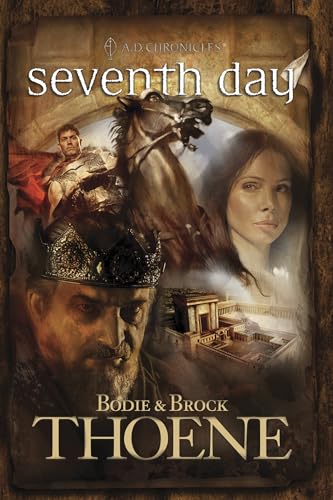 Seventh Day (A. D. Chronicles, Band 7)